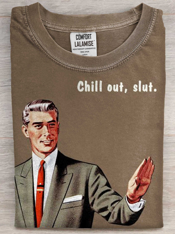 Vintage Chill Out Slut Art Print Casual Short Sleeve T-shirt