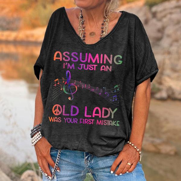 Assuming I'm Just An Old Lady Was Your First Mistake Print Women's T-shirt