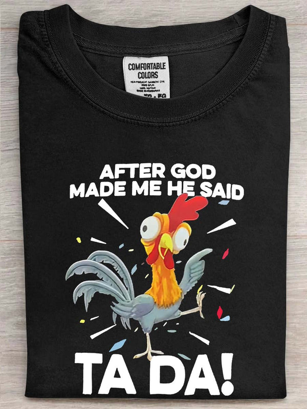 After God Made Me He Said Ta Da! Printed Unisex Oversized T-shirt