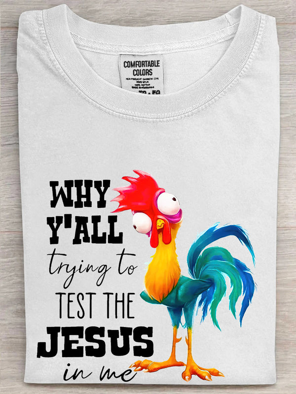 Why Y'all Trying to Test the Jesus in Me Printed Unisex Oversized T-shirt