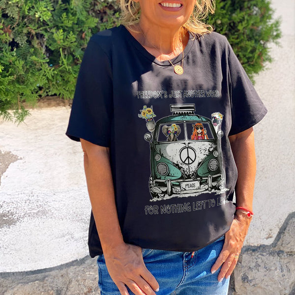 Freedom's Just Another Word For Nothing Left To Lose Women Hippies T-shirt