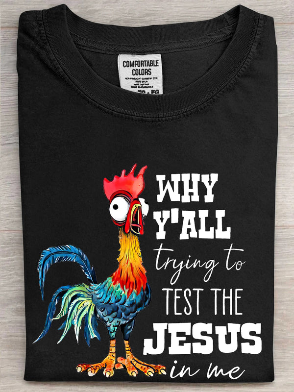 Why Y'all Trying to Test the Jesus in Me Printed Unisex Oversized T-shirt
